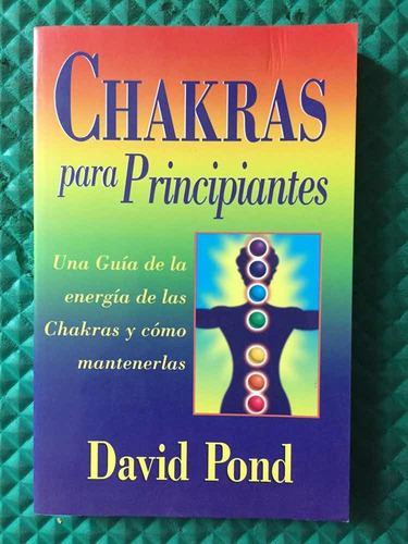 Chakras Para Principiantes David Pond