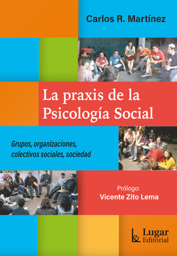 La Praxis De La Psicologia Social - Martinez Carlos (libro)