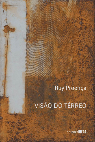 Visão do térreo, de Proença, Ruy. Editora 34 Ltda., capa mole em português, 2007