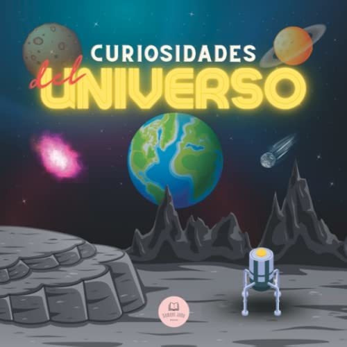 Libro : Curiosidades Del Universo Explicado Para Niños Y..