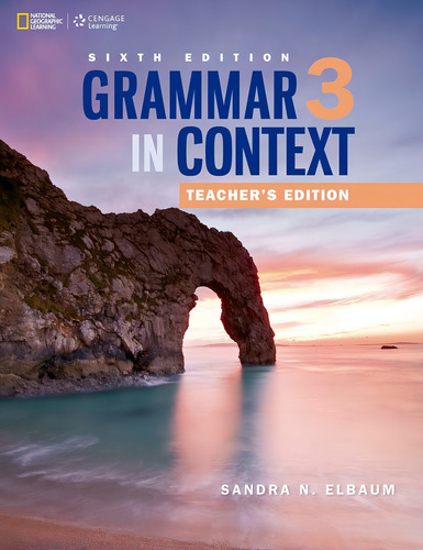 Grammar in Context - 6e - 3: Teacher´s Edition, de Elbaum, Sandra. Editorial Cengage Learning Edições Ltda., capa mole em inglês, 2015