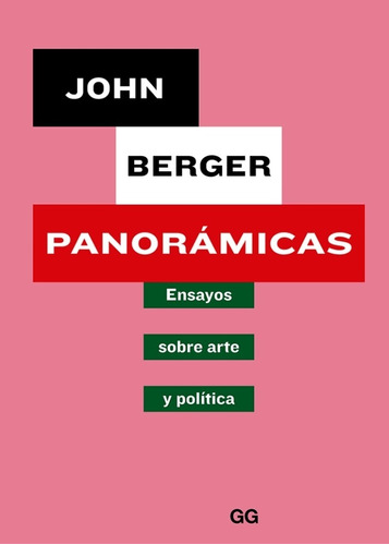 Panorámicas Ensayos Sobre Arte Y Política De John Berger