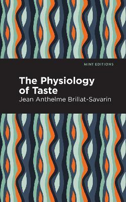 Libro The Physiology Of Taste - Jean-anthelme Brillat-sav...