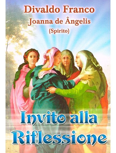 Invito Alla Riflessione: Não Aplica, De Médium: Divaldo Pereira Franco / Ditado Por: Joanna De Ângelis. Série Não Aplica, Vol. Não Aplica. Editora Leal, Capa Mole, Edição Não Aplica Em Português, 2009