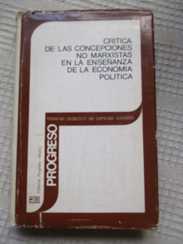 Imagen 1 de 8 de Crítica De Las Concepciones No Marxistas En La Enseñanza