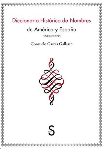Libro Diccionario Historico De Nombres De America  De Garcia