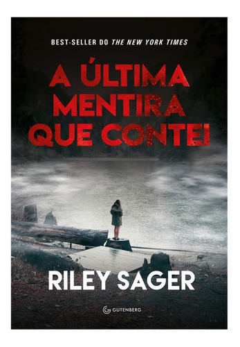 A última mentira que contei, de Sager, Riley. Autêntica Editora Ltda., capa mole em português, 2019