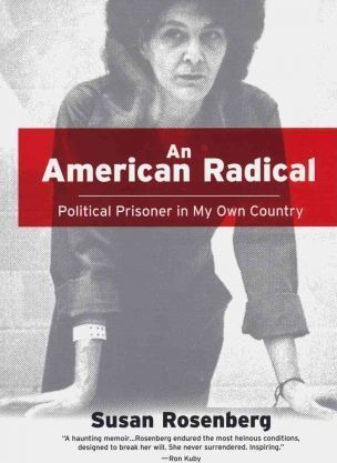 An American Radical : Political Prisoner In My Own Countr...