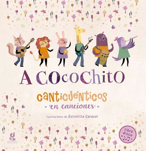 A Cocochito - Canticuénticos En Canciones Libro/disco Gerber