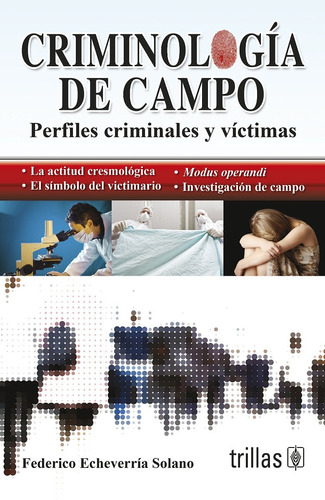 Criminología De Campo - Federico Echeverría - Trillas
