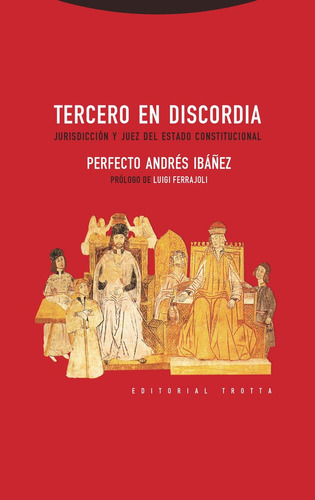 Tercero En Discordia - Perfecto Andrés Ibáñez