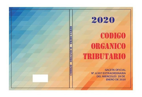 Código Orgánico Tributario Nuevo 2020