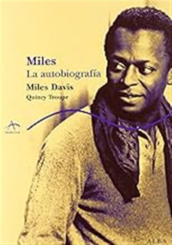 Miles: La Autobiografía (trayectos A Contratiempo) / Miles D