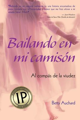 Libro Bailando En Mi Camison: Al Compas De La Viudez - Au...