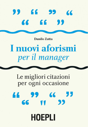  I Nuovi Aforismi Per Il Manager  -  Danilo, Zatta 