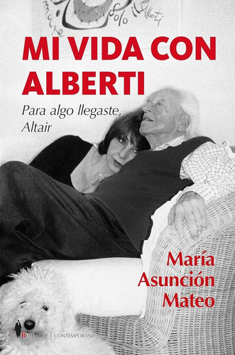 Mi Vida Con Alberti - Maria Asuncion Mateo