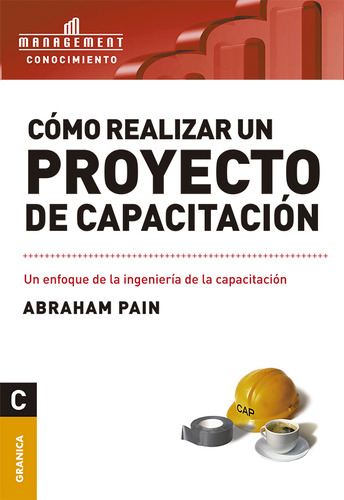 Como Realizar Un Proyecto De Capacitacion - Abraham Pain