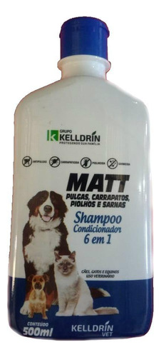 Shampoo Matt 6 Em 1 Anti Pulgas E Carrapatos 500ml Kelldrin