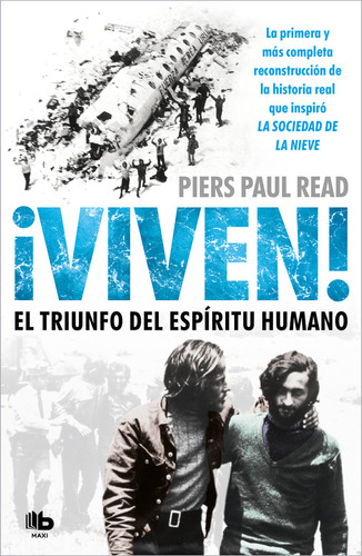 Libro Â¡viven! El Triunfo Del Espã­ritu Humano - Read, Pi...