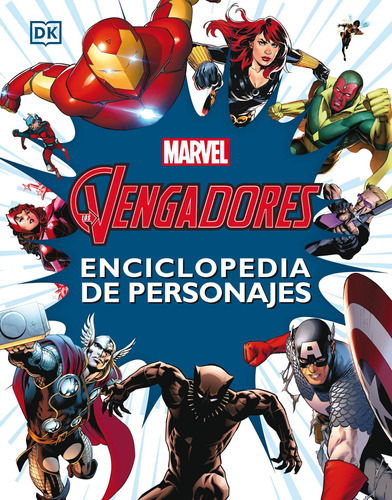 Vengadores. Enciclopedia Personajes - Marvel -(t.dura) - * 