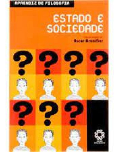 ESTADO E SOCIEDADE, de MICHAUD,YVES. Editorial ESCALA EDUCACIONAL - FILIAL SP - ESCALA ED, tapa mole en português