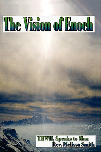 The Vision Of Enoch, De Smith, Rev Melissa. Editorial Createspace, Tapa Blanda En Inglés