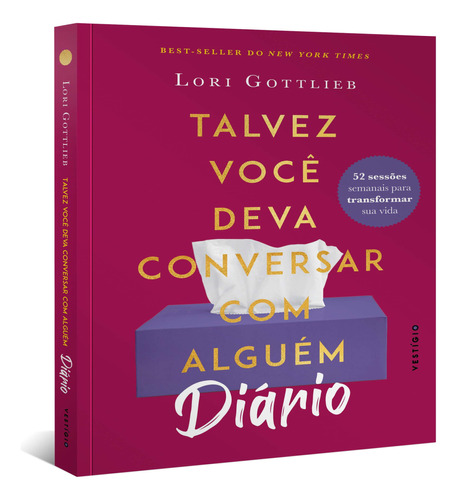 Talvez Você Deva Conversar Com Alguém: Diário - 52 Sessões