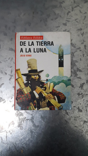 Julio Verne / De La Tierra A La Luna / Biblioteca Billiken