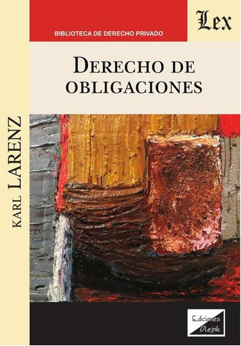 Derecho De Obligaciones, De Karl Larenz. Editorial Ediciones Olejnik, Tapa Blanda En Español, 2020