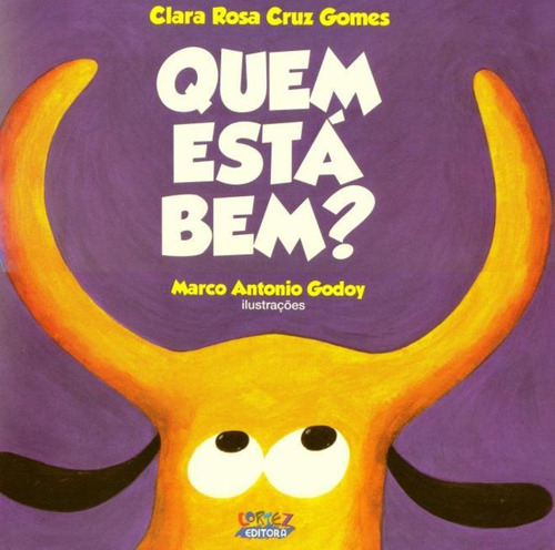 Quem está bem?, de Gomes, Clara Rosa Cruz. Editorial Cortez Editora e Livraria LTDA, capa mole em português, 2013