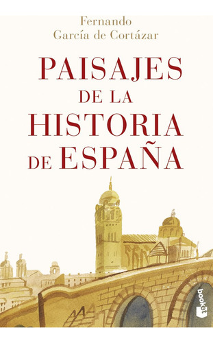 Paisajes De La Historia De Espaãâa, De Fernando Garcia De Cortazar. Editorial Booket En Español