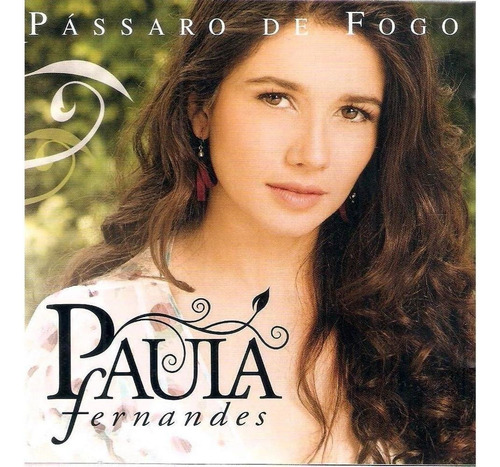 Cd Paula Fernandes - Pássaro De Fogo