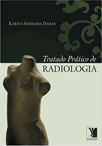 Tratado Prático De Radiologia
