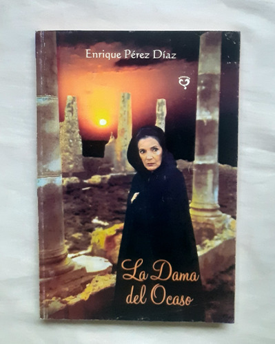 La Dama Del Ocaso Enrique Perez Diaz Libro Original Oferta 