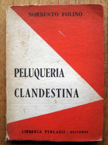 Peluquería Clandestina, Folino, Ed. Librería Perlado