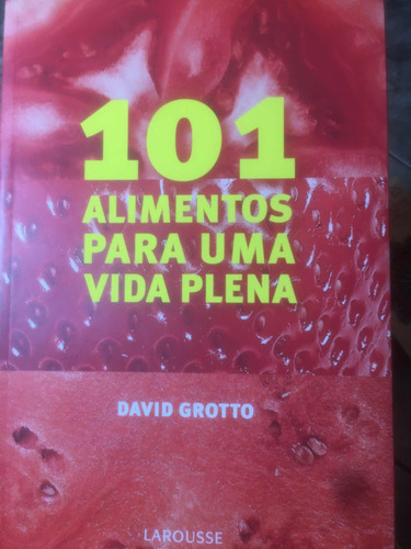 101 Alimentos Para Uma Vida Plena