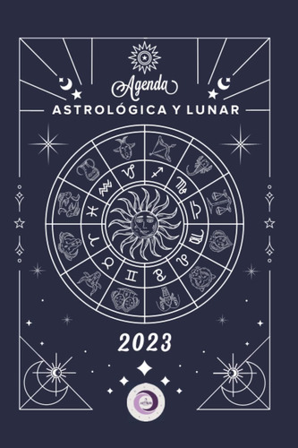 Libro: Agenda Astrologica Y Lunar 2023