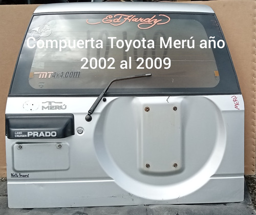 Compuerta De Toyota Merú Y Prado Año 2002 Al 2009 Original 