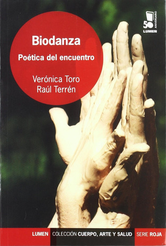 Biodanza. Poetica Del Encuentro - Autores Varios, De Es, Vários. Editorial Lumen En Español