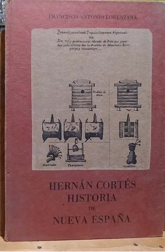 Chambajlum Lorenzana Hernan Cortes Historia Nueva España