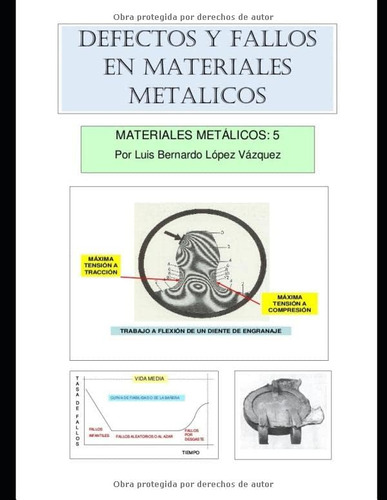 Libro: Defectos Y Fallos En Elementos Metálicos (materiales 