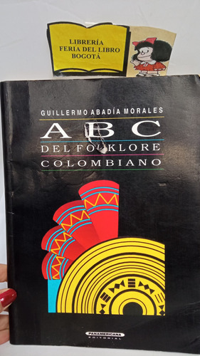 Abc Del Folklore Colombiano - Guillermo Abadía Morales