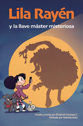 Libro Lila Rayen Y La Llave Master Misteriosa /912