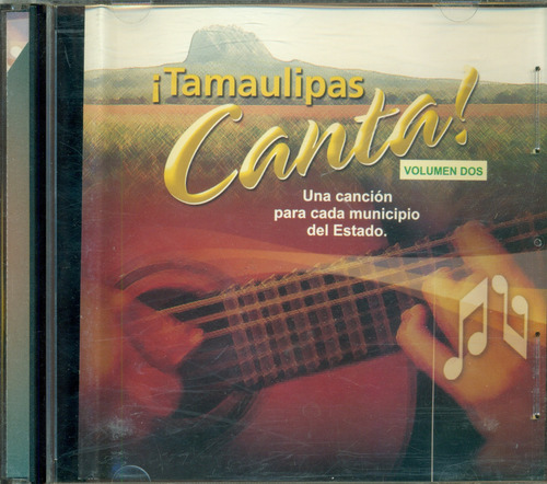 Cd. ¡tamaulipas Canta! Volumen Dos 