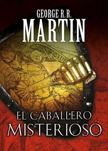 Libro El Caballero Misterioso George R.r. Martin Debols!llo