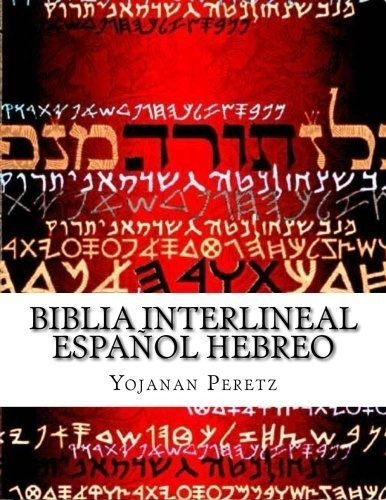 Libro : Biblia Interlineal Español Hebreo Para Leer En...