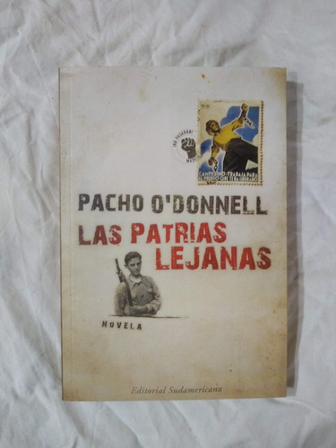 Las Patrias Lejanas - Pacho O'donnell