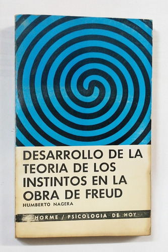 Desarrollo De La Teoría De Los Instintos En La Obra De Freud