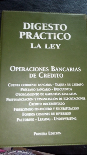 Digesto Práctico La Ley. Operaciones Bancarias De Crédito.