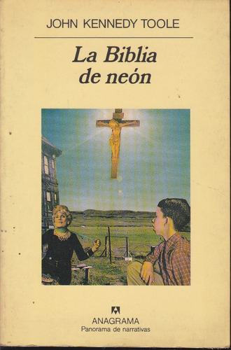 La Biblia De Neon. John Kennedy Toole.